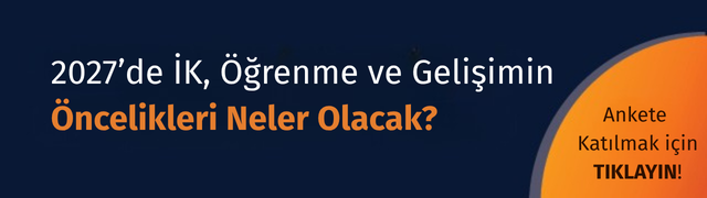 2027'de İK, Öğrenme ve Gelişimin Öncelikleri Neler Olacak?